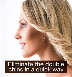 Eliminate the double chins in a quick way